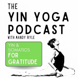 Yin & Somatics for Gratitude