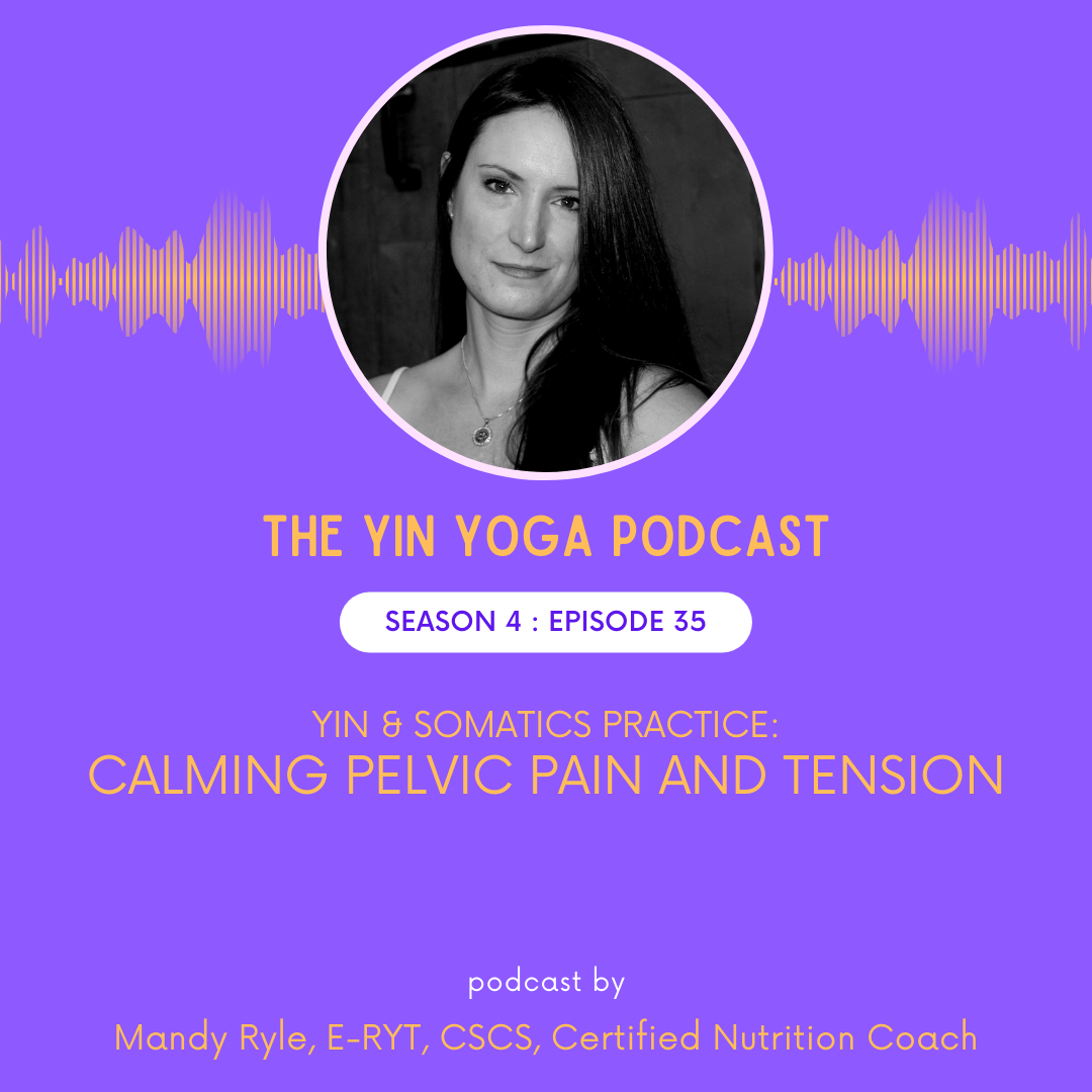 Yin Yoga for Pelvic Pain and Tension